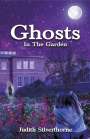 Judith Silverthorne: Ghosts in the Garden, Buch