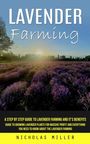 Nicholas Miller: Lavender Farming, Buch