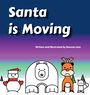 "Santa is Moving" ist in großen weißen Buchstaben zu lesen. Darunter traurige Schneemann-, Bär-, Rentier- und Fuchsfiguren.