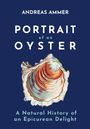 Andreas Ammer: Portrait of an Oyster, Buch