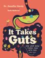 Jennifer Gardy: It Takes Guts, Buch