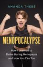 Amanda Thebe: Menopocalypse, Buch