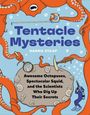 „Tentacle Mysteries“ von Danna Staaf. Orange Tentakel umrahmen Texte über Oktopusse und Wissenschaftler.
