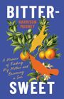 "Bitter-Sweet" von Harrison Mooney. Zwei Vögel auf Orangenbaum vor blauem Hintergrund. Text unten: "A Memoir of Finding My Mother and Becoming a Son".