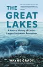 Wayne Grady: The Great Lakes, Buch