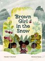 „Brown Girl in the Snow“ in großen Buchstaben. Drei Kinder vor einem Gewächshaus; Pflanzen und Schnee im Hintergrund.