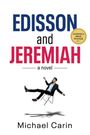 Michael Carin: Edisson and Jeremiah, Buch