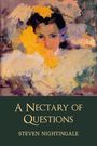 Steven Nightingale: A Nectary of Questions, Buch
