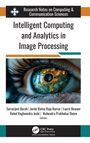 Intelligent Computing and Analytics in Image Processing, Buch