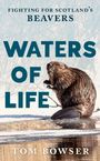 Tom Bowser: Waters of Life, Buch