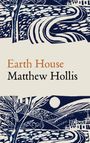 Matthew Hollis: Earth House, Buch