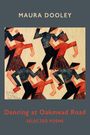 MAURA DOOLEY oben, "Dancing at Oakmead Road Selected Poems" unten. Illustration: Tanzende Figuren in Rot und Schwarz.