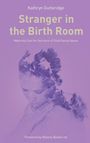 Kathryn Gutteridge: Stranger in the Birth Room, Buch