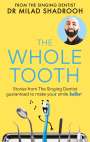 Milad Shadrooh: The Whole Tooth, Buch