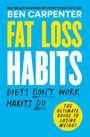 Ben Carpenter: Fat Loss Habits, Buch