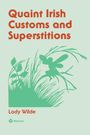 Lady Jane Wilde: Quaint Irish Customs and Supersitions, Buch