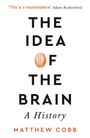 Matthew Cobb: The Idea of the Brain, Buch