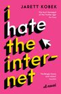 Jarett Kobek: I Hate the Internet, Buch
