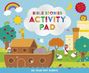 „BIBLE STORIES ACTIVITY PAD“: Illustration mit Arche Noah, Tieren, Regenbogen, Sonne, Wolken und einer Stadt im Hintergrund.