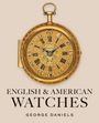 George Daniels: English and American Watches, Buch