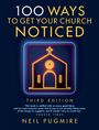 Neil Pugmire: 100 Ways to Get Your Church Noticed, Buch