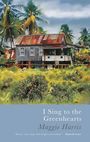 Maggie Harris: I Sing to the Greenhearts, Buch