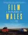 Celyn Jones: Film & TV Places of Wales, Buch