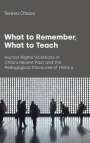 Teresa Oteiza: What to Remember, What to Teach, Buch