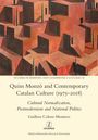 Guillem Colom-Montero: Quim Monzó and Contemporary Catalan Culture (1975-2018), Buch