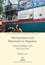 Brigid Lynch: Horizontalism and Historicity in Argentina, Buch