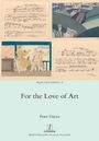 SELECTED ESSAYS 10. For the Love of Art. Peter Dayan. Über Illustrationen mit Tanz- und Musiknotizen.