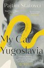 Pajtim Statovci: My Cat Yugoslavia, Buch