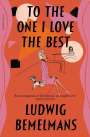Ludwig Bemelmans: To the One I Love the Best, Buch