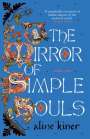 Aline Kiner: The Mirror of Simple Souls, Buch