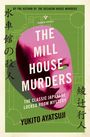 Yukito Ayatsuji: The Mill House Murders, Buch