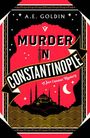 A E Goldin: Murder in Constantinople, Buch