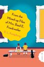 E. L. Konigsburg: From the Mixed-Up Files of Mrs. Basil E. Frankweiler, Buch