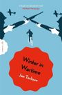 „A book we should all read“ – Michael Morpurgo. Winter in Wartime, Jan Terlouw. Illustration: Radfahrer, Flugzeuge, Soldaten.