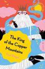 Paul Biegel: The King of the Copper Mountains, Buch