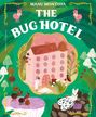 Text: "Manu Montoya, The Bug Hotel". Illustration: Ein Hotel umgeben von Insekten und Pilzen in einer lebendigen, grünen Umgebung.
