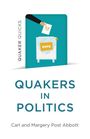 Carl and Margery Post Abbott: Quaker Quicks - Quakers in Politics, Buch