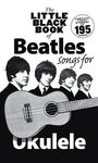 : The Little Black Book Of Beatles Songs For Ukulele, Buch