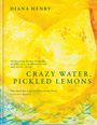 Diana Henry: Crazy Water, Pickled Lemons, Buch