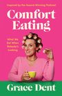 Grace Dent: Comfort Eating, Buch