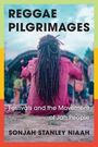 Sonjah Stanley Niaah: Reggae Pilgrimages, Buch