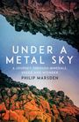Philip Marsden: Under a Metal Sky, Buch