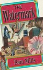 Sam Mills: The Watermark, Buch
