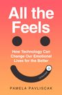 „All the Feels: How Technology Is Changing Our Emotional Lives For The Better“ von Pamela Pavliscak. Smiley-Gesicht.