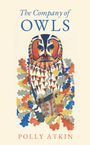 Polly Atkin: The Company of Owls, Buch