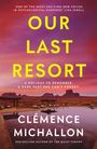 Clemence Michallon: Our Last Resort, Buch